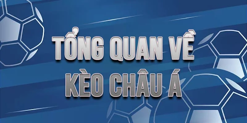 Tìm hiểu thêm về kèo Châu Á, chia sẻ bởi Xin88