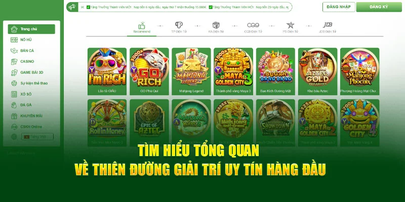 Tìm hiểu tổng quan về thiên đường giải trí uy tín hàng đầu